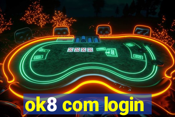 ok8 com login